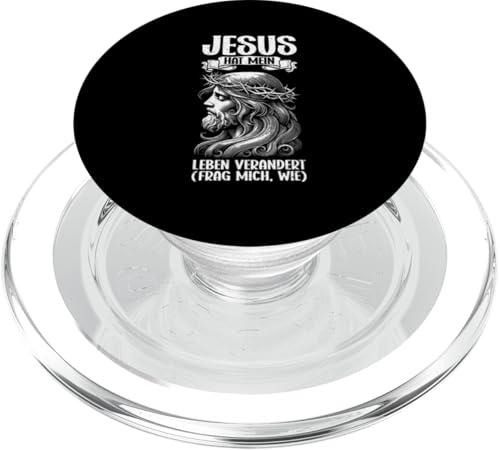 Jesus Hat Mein Leben Verändert Frag Mich Wie Christlich Gott PopSockets PopGrip für MagSafe von Jesus Gott Kirche Bibelleser Gebet Gottesdienst