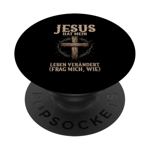 Jesus Hat Mein Leben Verändert Frag Mich Wie Christlich PopSockets Klebender PopGrip von Jesus Gott Kirche Bibelleser Gebet Gottesdienst