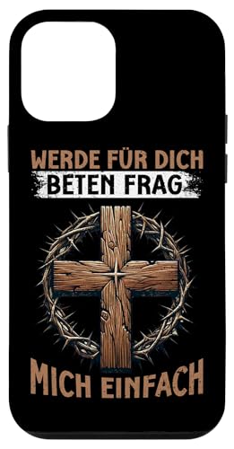 Werde Für Dich Beten Frag Mich Einfach Christlich Gläubiger Hülle für iPhone 12 mini von Jesus Gott Kirche Bibelleser Gebet Gottesdienst