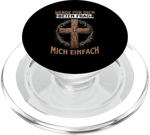 Werde Für Dich Beten Frag Mich Einfach Christlich Gläubiger PopSockets PopGrip für MagSafe von Jesus Gott Kirche Bibelleser Gebet Gottesdienst