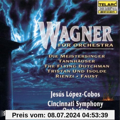 Wagner For Orchestra (Ouvertüren und Vorspiele) von Jesus Lopez-Cobos