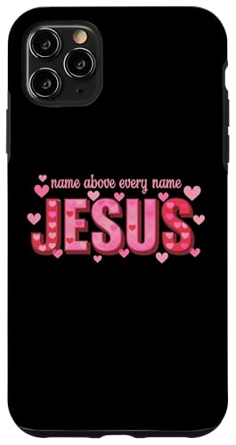 Jesus Name über jedem Namen Christen Männer Frauen & Kinder Hülle für iPhone 11 Pro Max Jesus Name über jedem Namen Christen Männer Frauen & Kinder Hülle für iPhone 11 Pro Max von Jesus Shopp