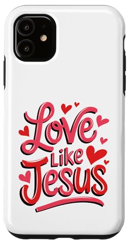 Liebe wie Jesus Christus Christen Männer Frauen und Kinder. Hülle für iPhone 11 Liebe wie Jesus Christus Christen Männer Frauen und Kinder. Hülle für iPhone 11 von Jesus Shopp