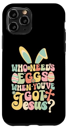Wer braucht Eier, wenn Sie Jesus Ostern Männer Frauen & Kinder bekommen Hülle für iPhone 11 Pro Wer braucht Eier, wenn Sie Jesus Ostern Männer Frauen & Kinder bekommen Hülle für iPhone 11 Pro von Jesus Shopp