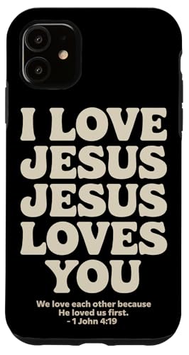 I Love Jesus Jesus Loves You Christian Jesus Bibelvers Hülle für iPhone 11 I Love Jesus Jesus Loves You Christian Jesus Bibelvers Hülle für iPhone 11 von Jesus loves you Religious Gifts for Christians