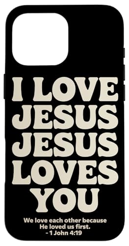 I Love Jesus Jesus Loves You Christian Jesus Bibelvers Hülle für iPhone 16 Pro Max I Love Jesus Jesus Loves You Christian Jesus Bibelvers Hülle für iPhone 16 Pro Max von Jesus loves you Religious Gifts for Christians