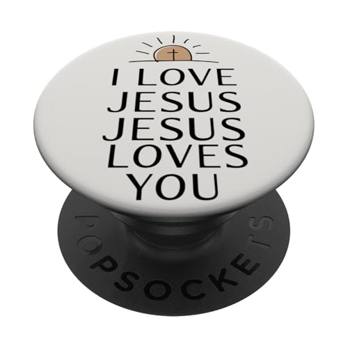 I Love Jesus Jesus Loves You Christian Jesus Bibelvers PopSockets Klebender PopGrip I Love Jesus Jesus Loves You Christian Jesus Bibelvers PopSockets Klebender PopGrip von Jesus loves you Religious Gifts for Christians