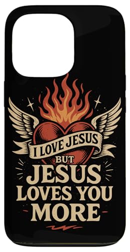 I Love Jesus Jesus Loves You More Christlicher Bibelvers Hülle für iPhone 13 Pro I Love Jesus Jesus Loves You More Christlicher Bibelvers Hülle für iPhone 13 Pro von Jesus loves you Religious Gifts for Christians