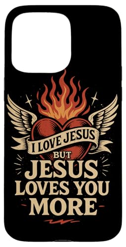 I Love Jesus Jesus Loves You More Christlicher Bibelvers Hülle für iPhone 15 Pro Max I Love Jesus Jesus Loves You More Christlicher Bibelvers Hülle für iPhone 15 Pro Max von Jesus loves you Religious Gifts for Christians