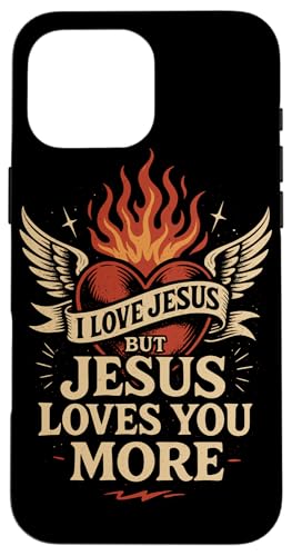 I Love Jesus Jesus Loves You More Christlicher Bibelvers Hülle für iPhone 16 Pro Max I Love Jesus Jesus Loves You More Christlicher Bibelvers Hülle für iPhone 16 Pro Max von Jesus loves you Religious Gifts for Christians