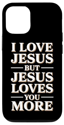 Jesus Loves You More Christian Jesus Bibelvers Hülle für iPhone 12/12 Pro Jesus Loves You More Christian Jesus Bibelvers Hülle für iPhone 12/12 Pro von Jesus loves you Religious Gifts for Christians