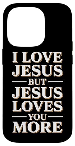 Jesus Loves You More Christian Jesus Bibelvers Hülle für iPhone 14 Pro Jesus Loves You More Christian Jesus Bibelvers Hülle für iPhone 14 Pro von Jesus loves you Religious Gifts for Christians
