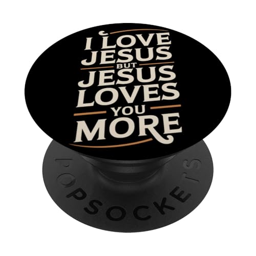 Jesus Loves You More Christian Jesus Bibelvers PopSockets Klebender PopGrip Jesus Loves You More Christian Jesus Bibelvers PopSockets Klebender PopGrip von Jesus loves you Religious Gifts for Christians