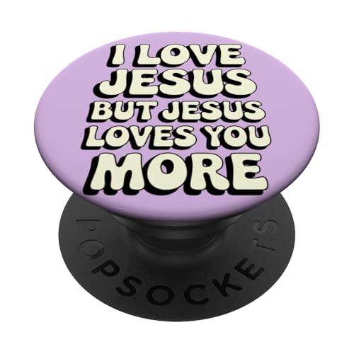 Jesus Loves You More Christian Jesus Bibelvers PopSockets Klebender PopGrip Jesus Loves You More Christian Jesus Bibelvers PopSockets Klebender PopGrip von Jesus loves you Religious Gifts for Christians