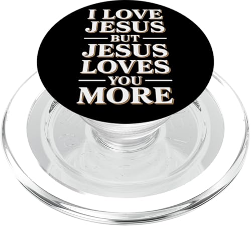 Jesus Loves You More Christian Jesus Bibelvers PopSockets PopGrip für MagSafe Jesus Loves You More Christian Jesus Bibelvers PopSockets PopGrip für MagSafe von Jesus loves you Religious Gifts for Christians