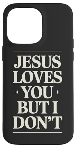 Jesus liebt dich, aber ich bin kein lustiger Christ Hülle für iPhone 14 Pro Max von Jesus loves you Religious Gifts for Christians