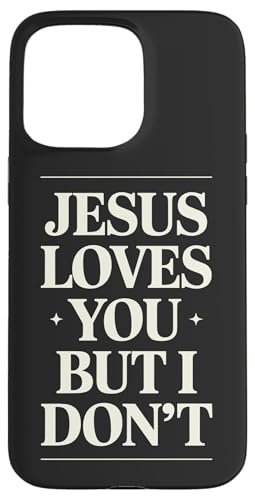 Jesus liebt dich, aber ich bin kein lustiger Christ Hülle für iPhone 15 Pro Max Jesus liebt dich, aber ich bin kein lustiger Christ Hülle für iPhone 15 Pro Max von Jesus loves you Religious Gifts for Christians