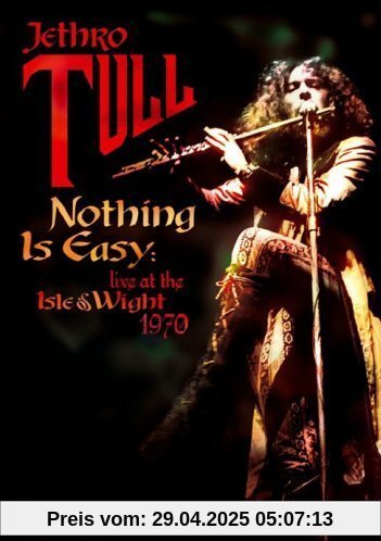 Jethro Tull - Nothing is Easy: Live at the Isle of Wight 1970 Jethro Tull - Nothing is Easy: Live at the Isle of Wight 1970 von Jethro Tull