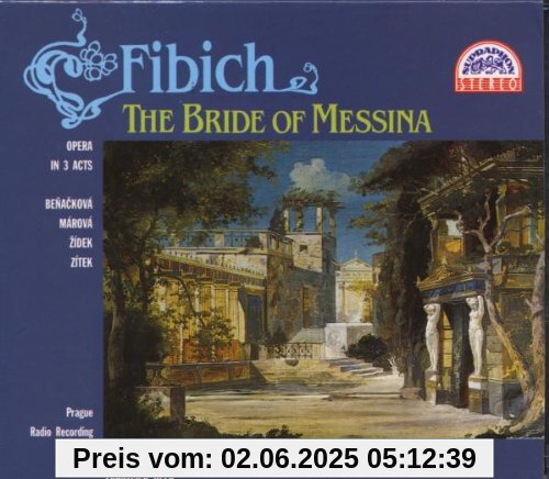 Fibich: Bride of Messina (Gesamtaufnahme) (tschech.) von Jilek