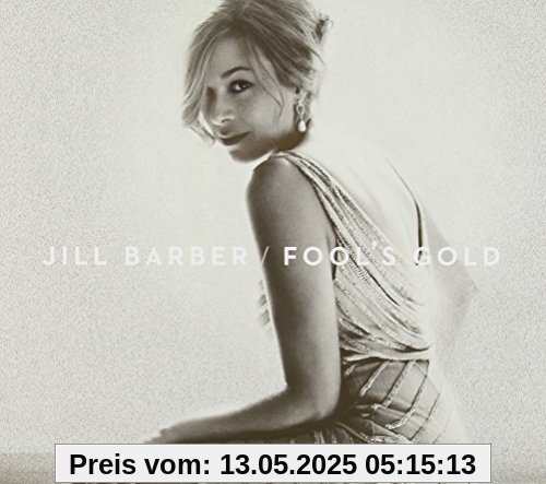 Fool's Gold Fool's Gold von Jill Barber
