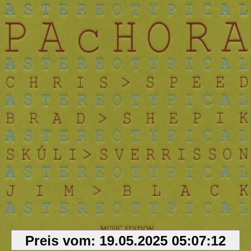 Pachora - Astereotypical Pachora - Astereotypical von Jim Black