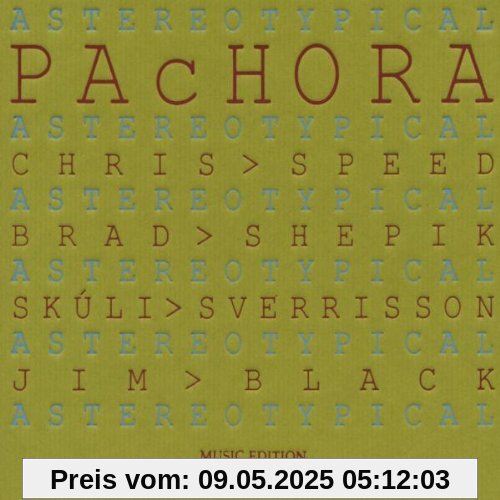 Pachora - Astereotypical von Jim Black