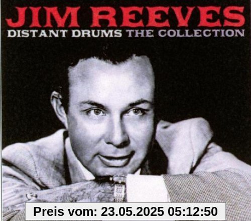Distant Drums-the Collection von Jim Reeves