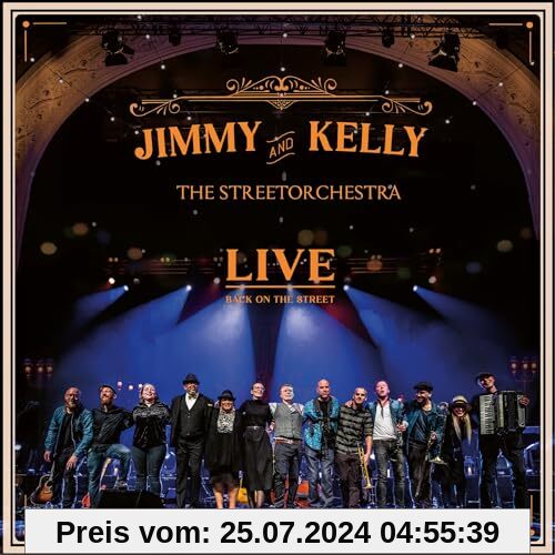 Jimmy Kelly & The Streetorchestra Live - Back On The Street von Jimmy Kelly