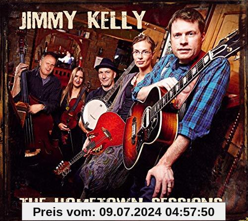 The Hometown Sessions von Jimmy Kelly