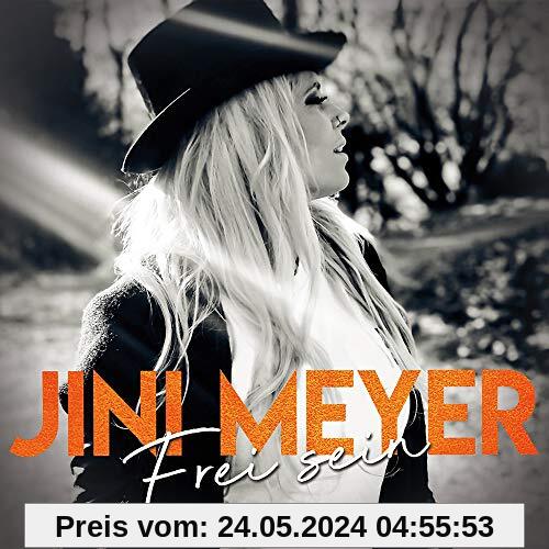 Frei Sein (Limited Deluxe Edition) von Jini Meyer