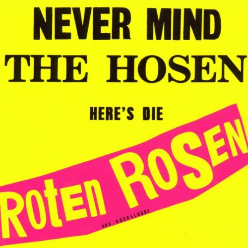 Never Mind The Hosen - Here's Die Roten Rosen von Jkp (Warner)