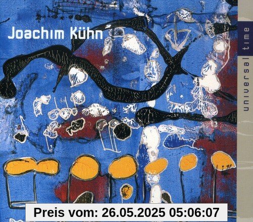 Universal Time Universal Time von Joachim Kuhn