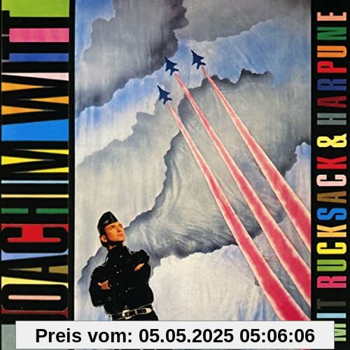 Mit Rucksack und Harpune (Extended Version) von Joachim Witt