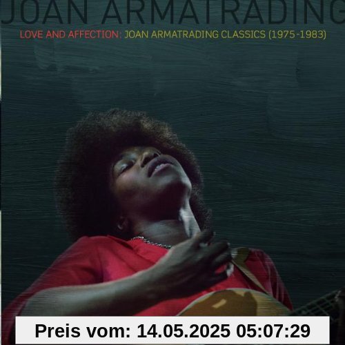 Love and Affection: Classics (1975-1983) von Joan Armatrading