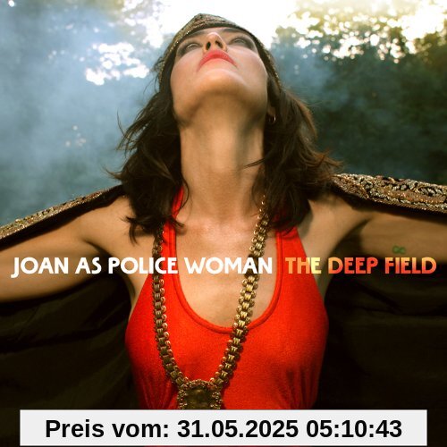 The Deep Field von Joan As Police Woman