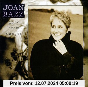 Gone from Danger von Joan Baez
