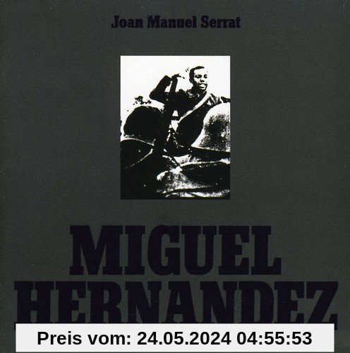 Miguel Hernandez von Joan Manuel Serrat