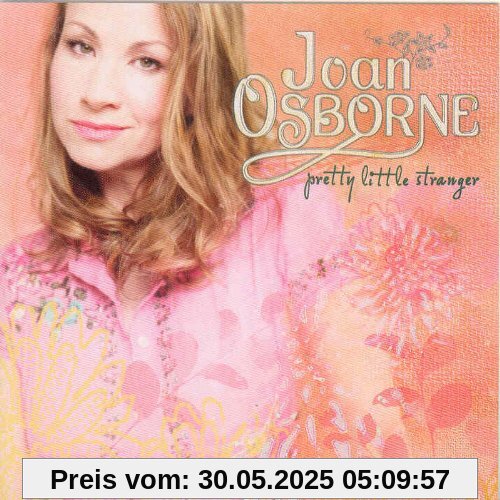 Pretty Little Stranger Pretty Little Stranger von Joan Osborne