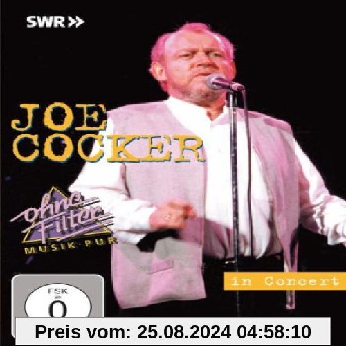 Joe Cocker - In Concert: Ohne Filter von Joe Cocker