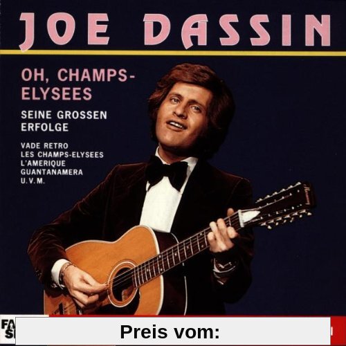 Oh, Champs-Elysees - Seine Grossen Erfolge von Joe Dassin