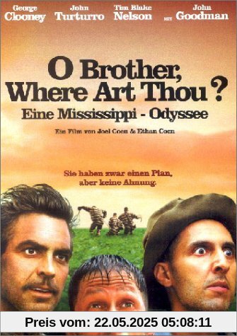 O Brother, Where Art Thou? - Eine Mississippi-Odyssee O Brother, Where Art Thou? - Eine Mississippi-Odyssee von Joel Coen