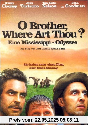 O Brother, Where Art Thou? - Eine Mississippi-Odyssee von Joel Coen