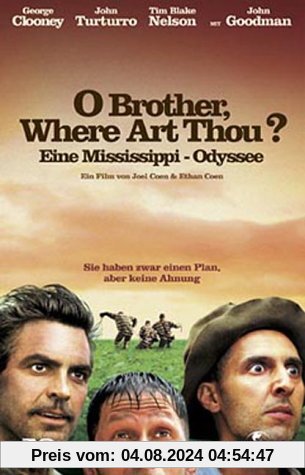 O Brother, Where Art Thou? - Eine Mississippi-Odyssee von Joel Coen