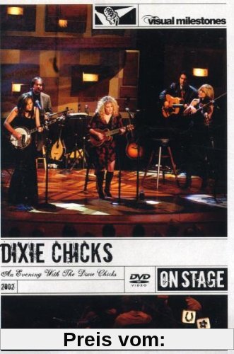 Dixie Chicks - An Evening With the Dixie Chicks (On Stage/ Big) von Joel Gallen