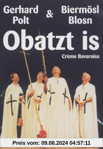 Crème Bavaroise: Obatzt is - Gerhard Polt & Biermösl Blosn von Jörg Hube