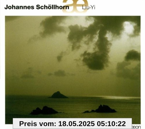 Johannes Schöllhorn: Liu-Yi (Wasser) / Kazabena / Tiento / Suite / Senza parole von Johannes Kalitzke