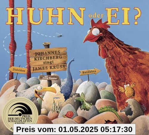 Huhn oder Ei - Johannes Kirchberg singt James Krüss Huhn oder Ei - Johannes Kirchberg singt James Krüss von Johannes Kirchberg