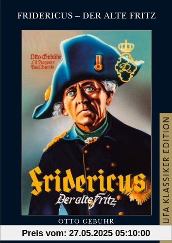 Fridericus - Der alte Fritz von Johannes Meyer