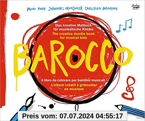 Barocco - Malbuch & CD Für Kinder von Johannes Pramsohler
