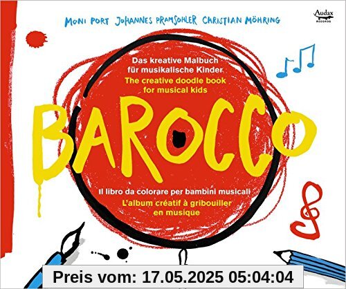 Barocco - Malbuch & CD Für Kinder von Johannes Pramsohler